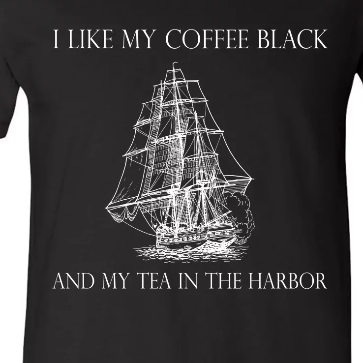 I Like My Coffee Black And My Tea In The Harbor V-Neck T-Shirt