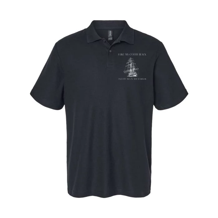 I Like My Coffee Black And My Tea In The Harbor Softstyle Adult Sport Polo