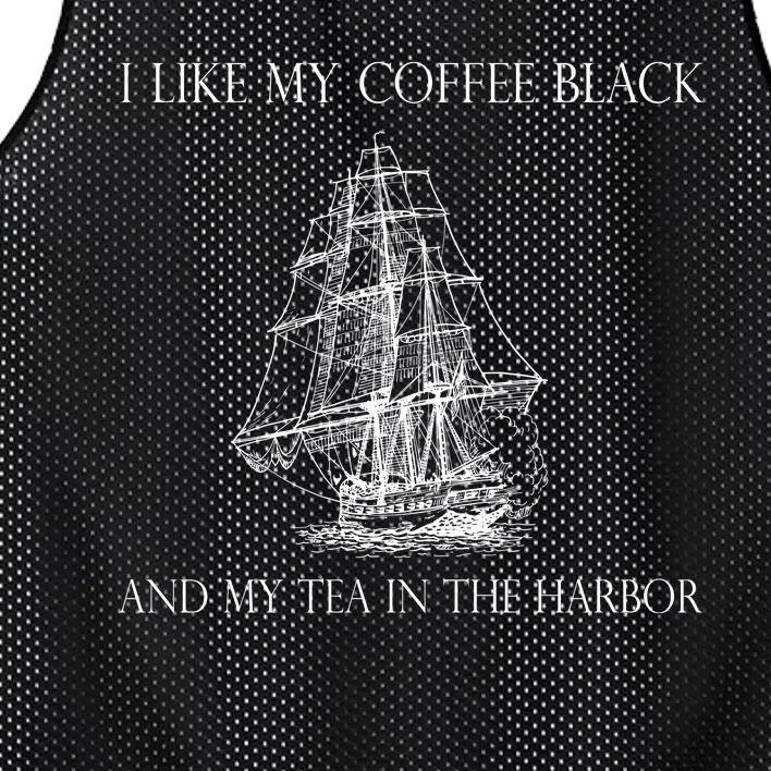 I Like My Coffee Black And My Tea In The Harbor Mesh Reversible Basketball Jersey Tank