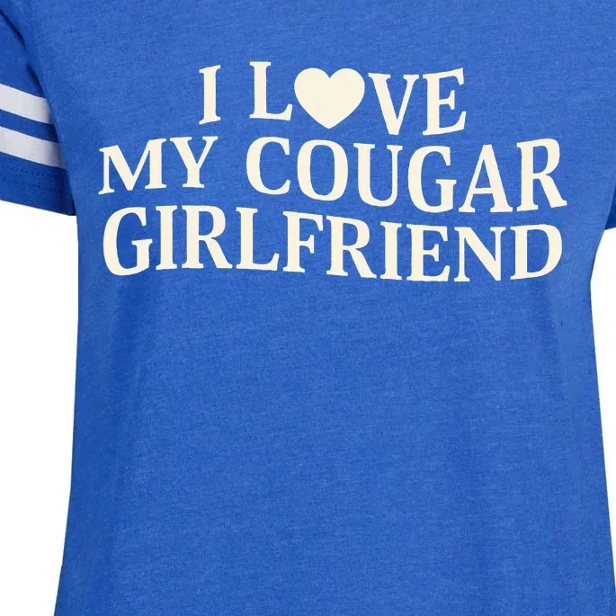 I Love My Cougar Girlfriend Funny Saying Girlfriend Enza Ladies Jersey Football T-Shirt