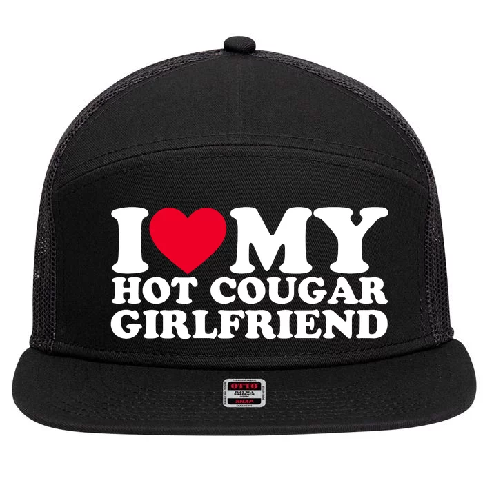 I Love My Hot Cougar Girlfriend GF I Heart My Hot Cougar Girlfriend 7 Panel Mesh Trucker Snapback Hat