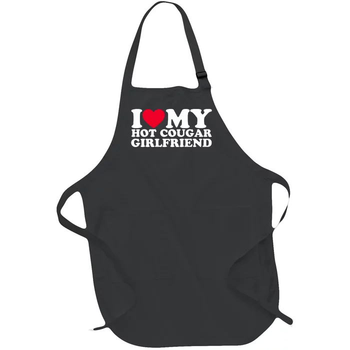 I Love My Hot Cougar Girlfriend GF I Heart My Hot Cougar Girlfriend Full-Length Apron With Pocket