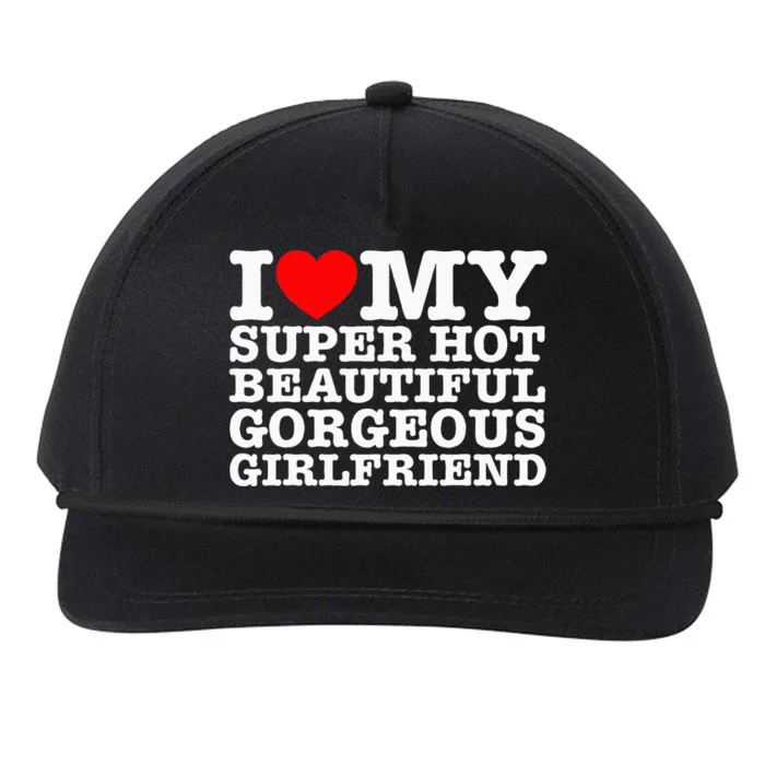 I Love My Super Hot Beautiful Gorgeous Girlfriend Snapback Five-Panel Rope Hat