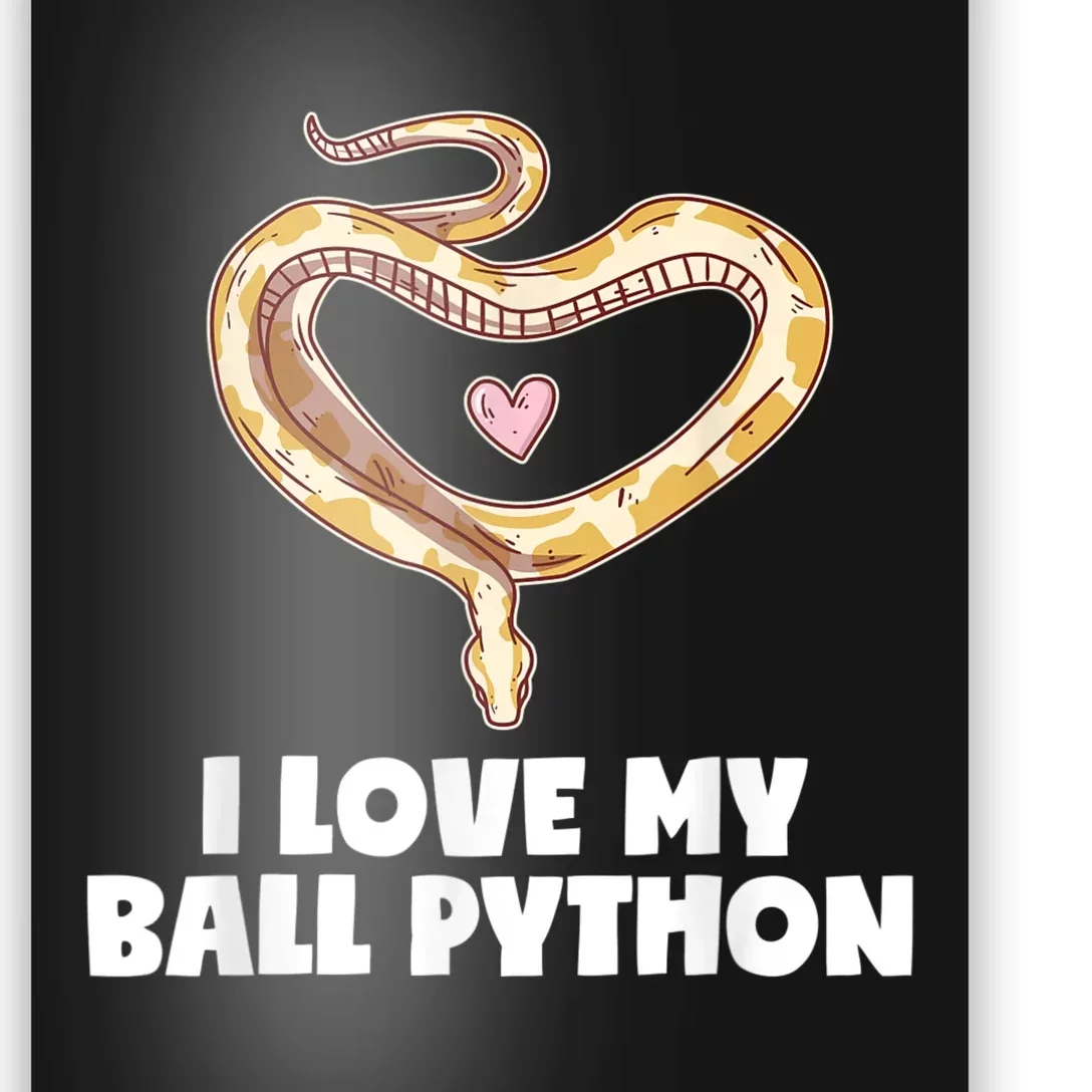 I Love My Ball Python Heart Pet Snake Animal Reptile Poster