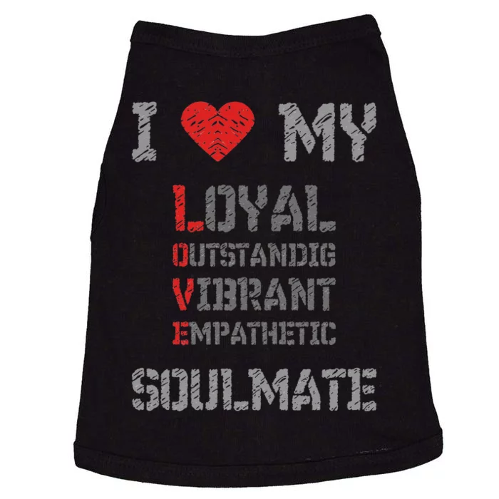 I Love My Soulmate I Heart My Soulmate Doggie Tank