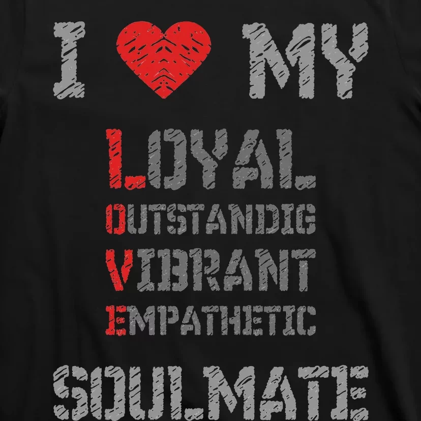 I Love My Soulmate I Heart My Soulmate T-Shirt