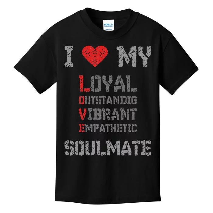 I Love My Soulmate I Heart My Soulmate Kids T-Shirt