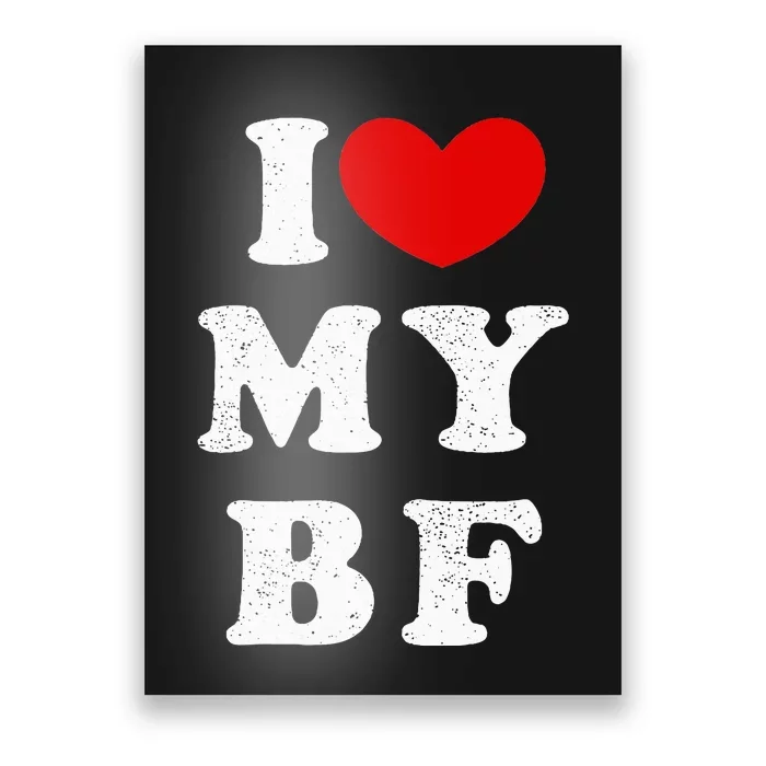 I Love My Boyfriend I Heart My Bf Poster