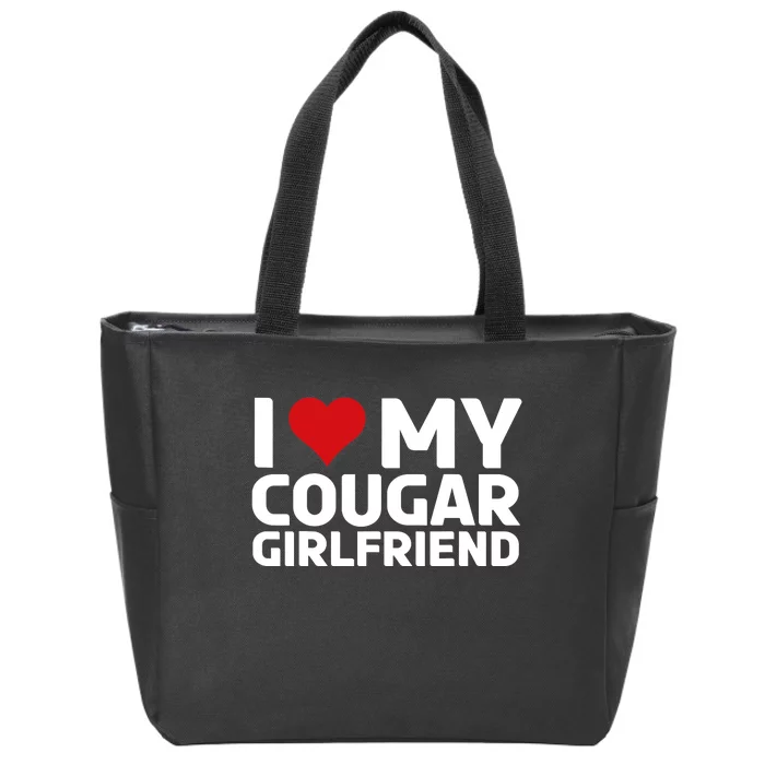 I Love My Cougar Girlfriend | I Heart My Cougar Girlfriend Zip Tote Bag