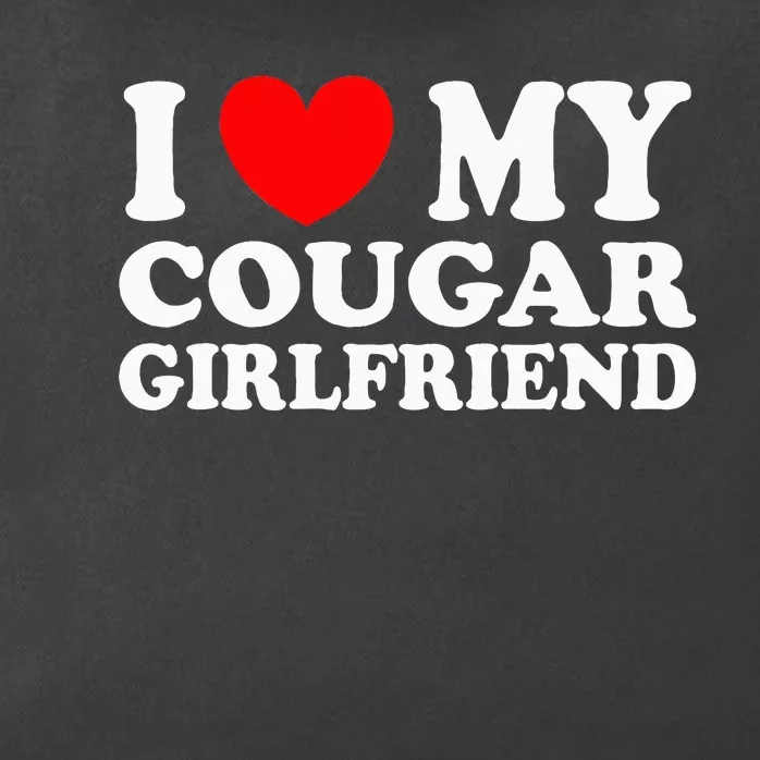 I Love My Cougar Girlfriend I Heart My Cougar Girlfriend Gf Zip Tote Bag