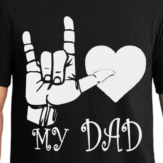 I Love My Dad ASL Fathers Day Gifts Pajama Set