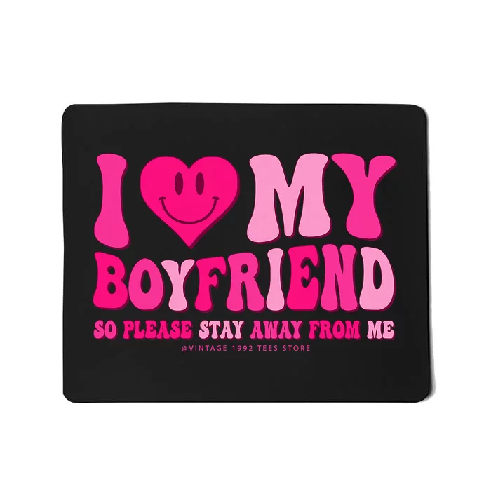 I Love My Boyfriend Valentines Day I Heart My Boyfriend Bf Mousepad