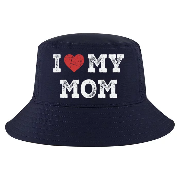 I Love My Mom Gift I Heart My Mom Funny Gift Cool Comfort Performance Bucket Hat