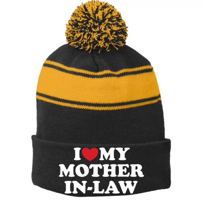 I Love My Mother In Law Stripe Pom Pom Beanie