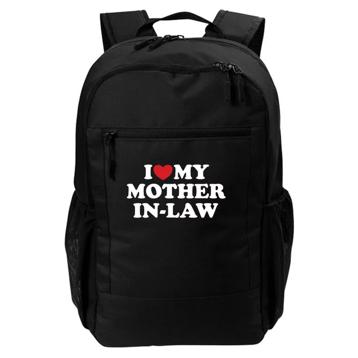 I Love My Mother In Law Daily Commute Backpack