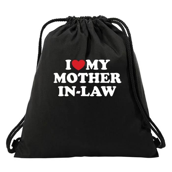 I Love My Mother In Law Drawstring Bag