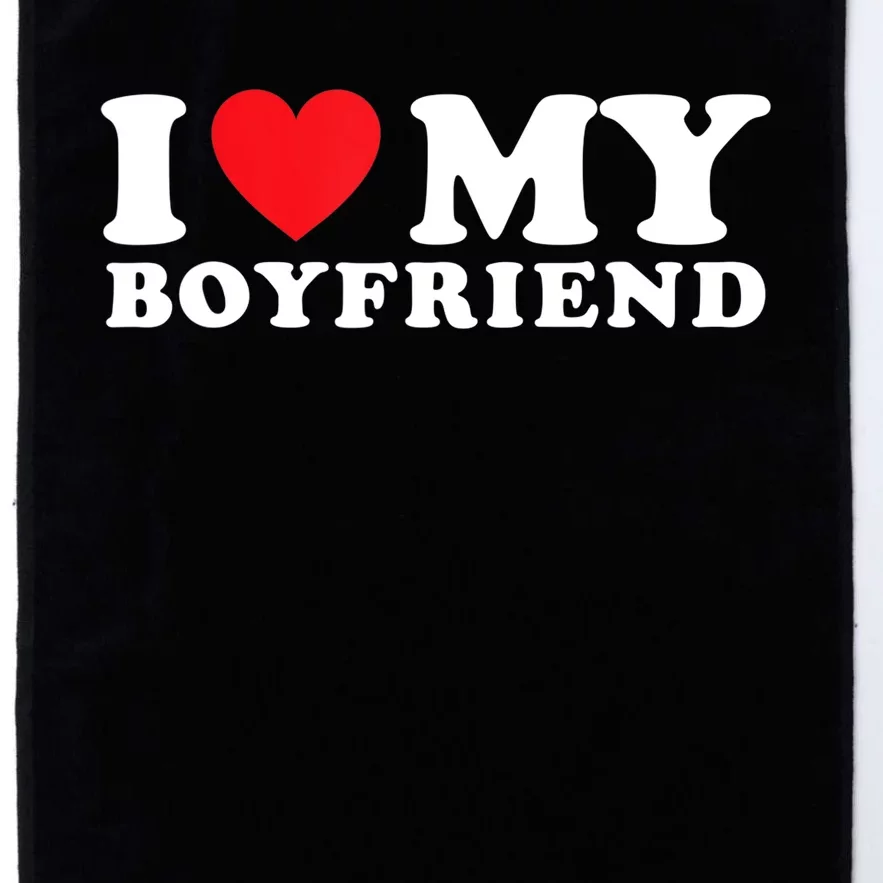 I Love My Boyfriend I Heart My Boyfriend BF TShirt Platinum Collection Golf Towel