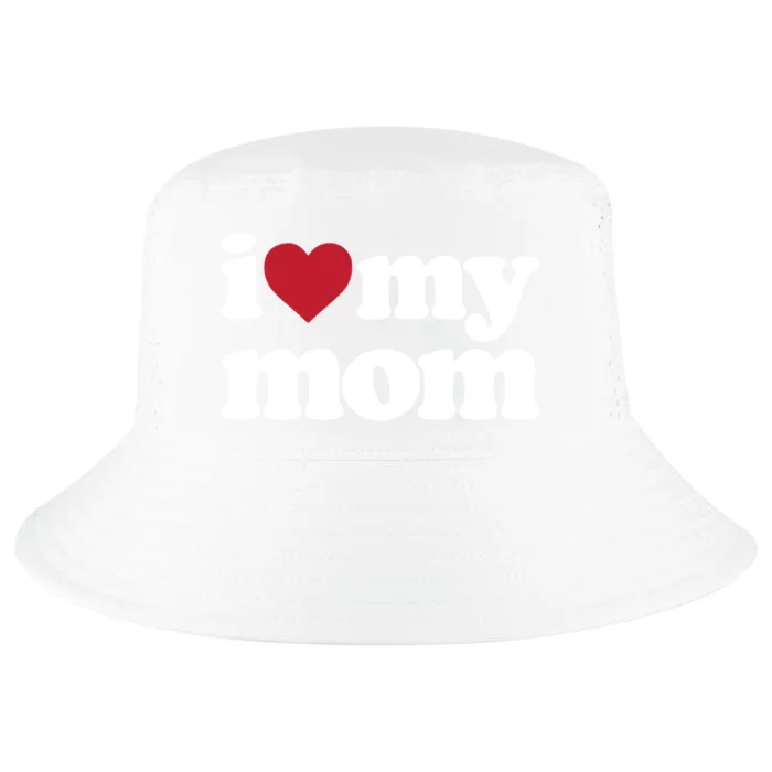 I Love My Mom Gift Cool Comfort Performance Bucket Hat