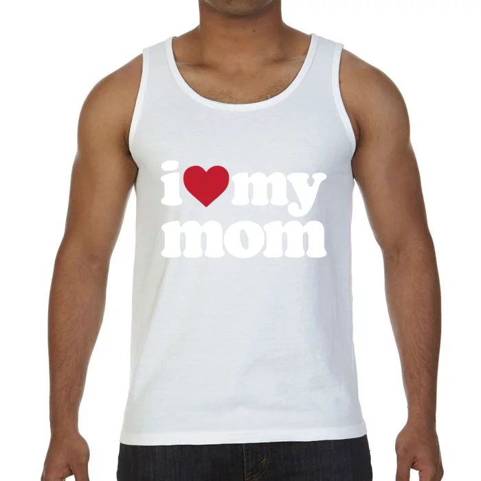 I Love My Mom Gift Comfort Colors® Tank Top