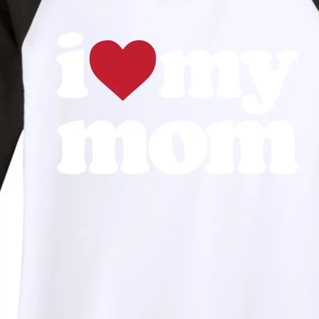 I Love My Mom Gift Women's Tri-Blend 3/4-Sleeve Raglan Shirt