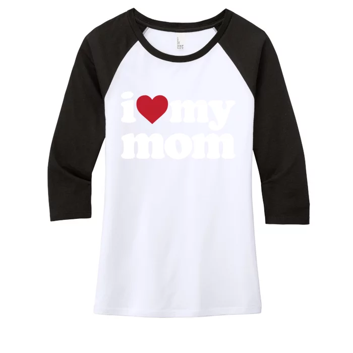 I Love My Mom Gift Women's Tri-Blend 3/4-Sleeve Raglan Shirt