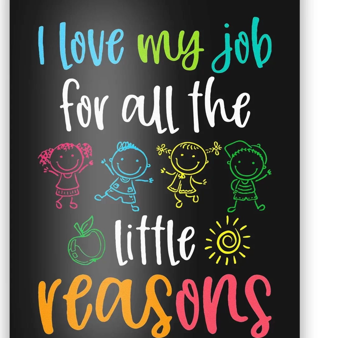 I Love My Job For All The Little Reasons 100 Days Of School Poster