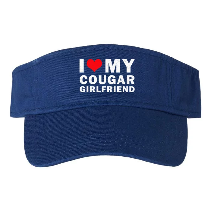 I Love My Cougar Girlfriend I Heart My Cougar Girlfriend Valucap Bio-Washed Visor