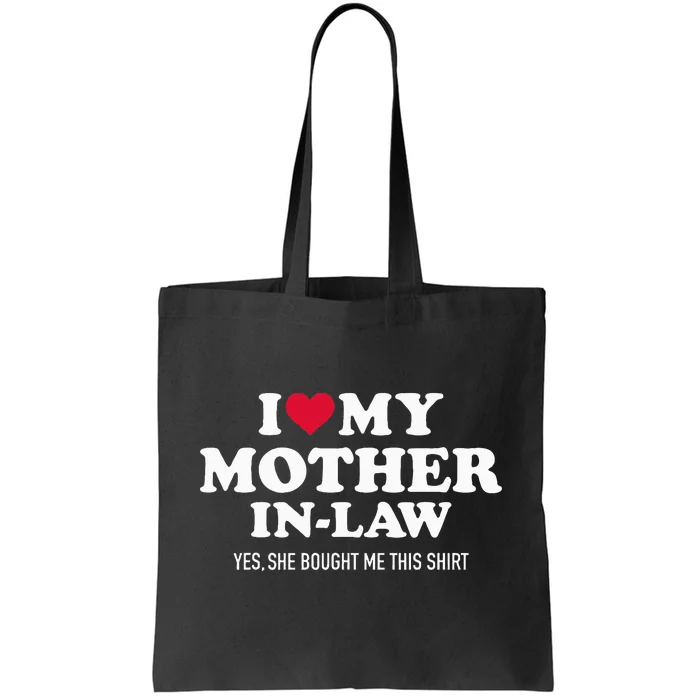 I Love My Motherinlaw For Soninlaw Tote Bag