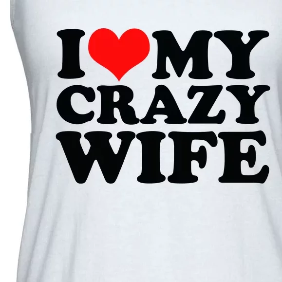 I Love My Crazy Wife With Heart Ladies Essential Flowy Tank