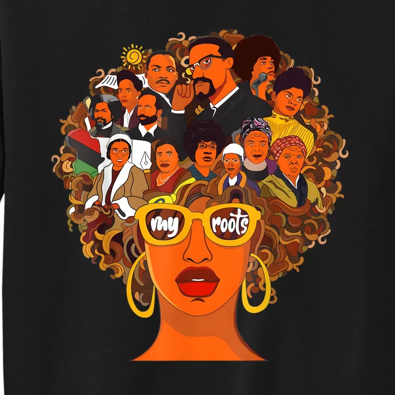 I Love My Roots Back Powerful Black History Month Dna Pride Tall Sweatshirt