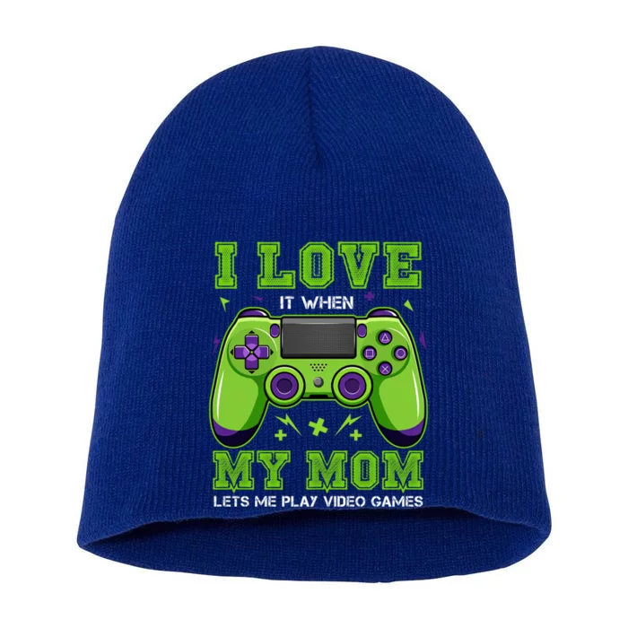 I Love My Mom Funny Sarcastic Video Games Gift Tee Gift Short Acrylic Beanie