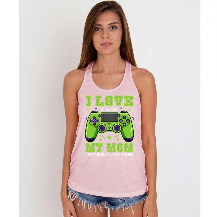 I Love My Mom Funny Sarcastic Video Games Gift Tee Gift Women's Knotted Racerback Tank