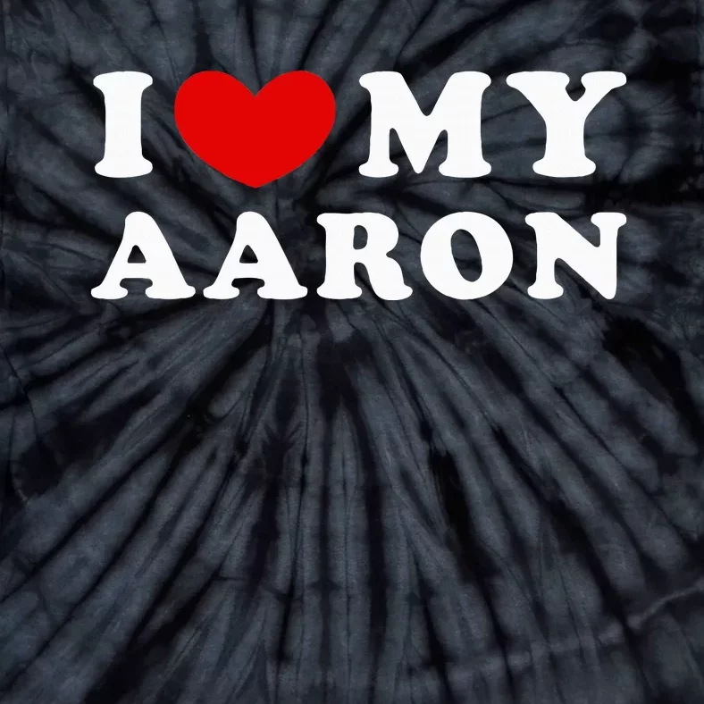 I Love My Aaron I Heart My Aaron Tie-Dye T-Shirt