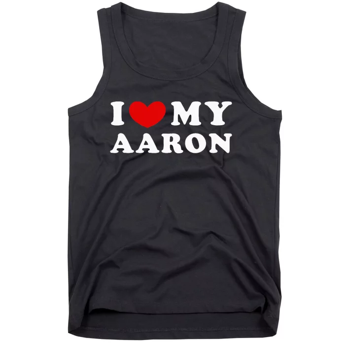 I Love My Aaron I Heart My Aaron Tank Top