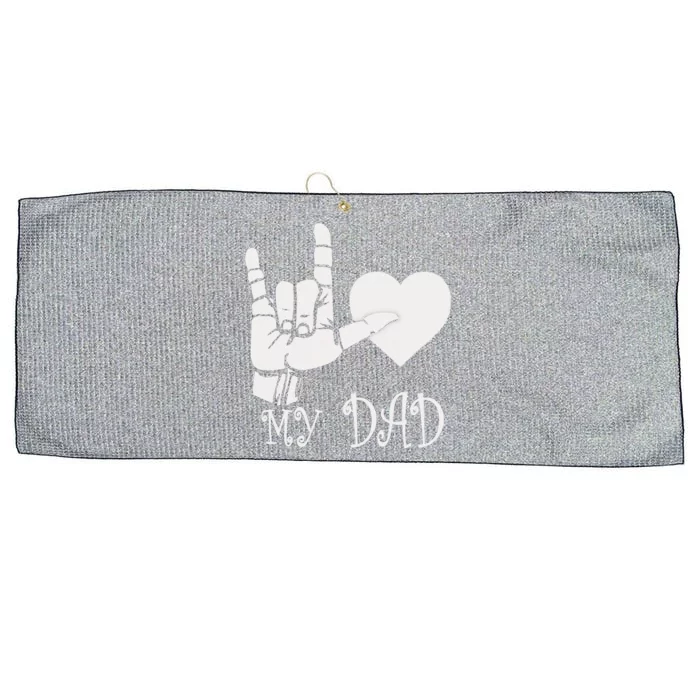 I Love My Dad ASL Fathers Day Gifts Large Microfiber Waffle Golf Towel