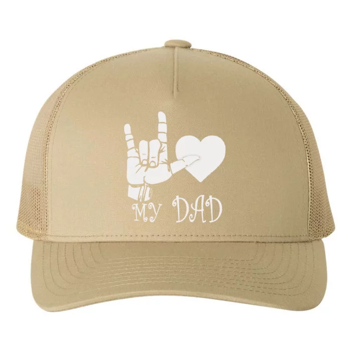 I Love My Dad ASL Fathers Day Gifts Yupoong Adult 5-Panel Trucker Hat