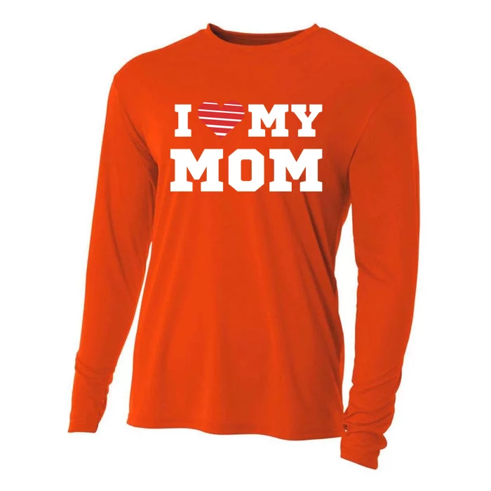 I Love My Mom Meaningful Gift Cooling Performance Long Sleeve Crew