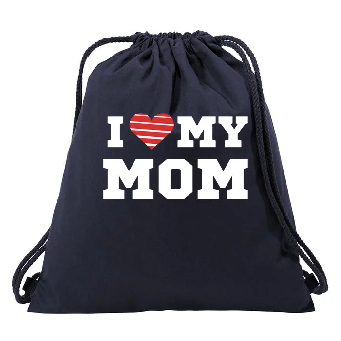 I Love My Mom Meaningful Gift Drawstring Bag