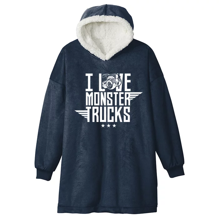 I Love Monster Trucks Lover Monster Truck Driving Driver Funny Gift Hooded Wearable Blanket