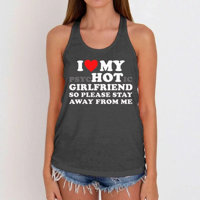 I Love My Psyhotic Girlfriend So Please Stay Away From Me Women's Knotted Racerback Tank