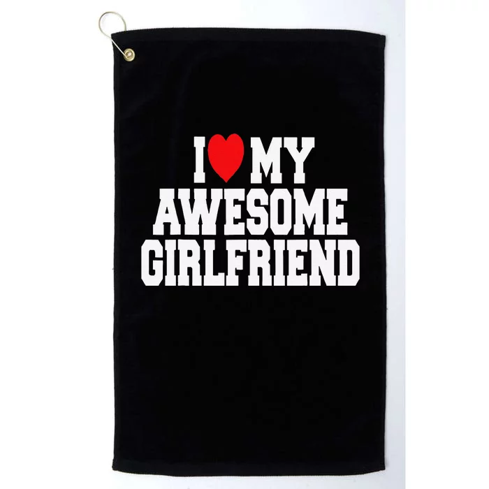 I Love My Awesome Girlfriend Couples Valentines Day Platinum Collection Golf Towel