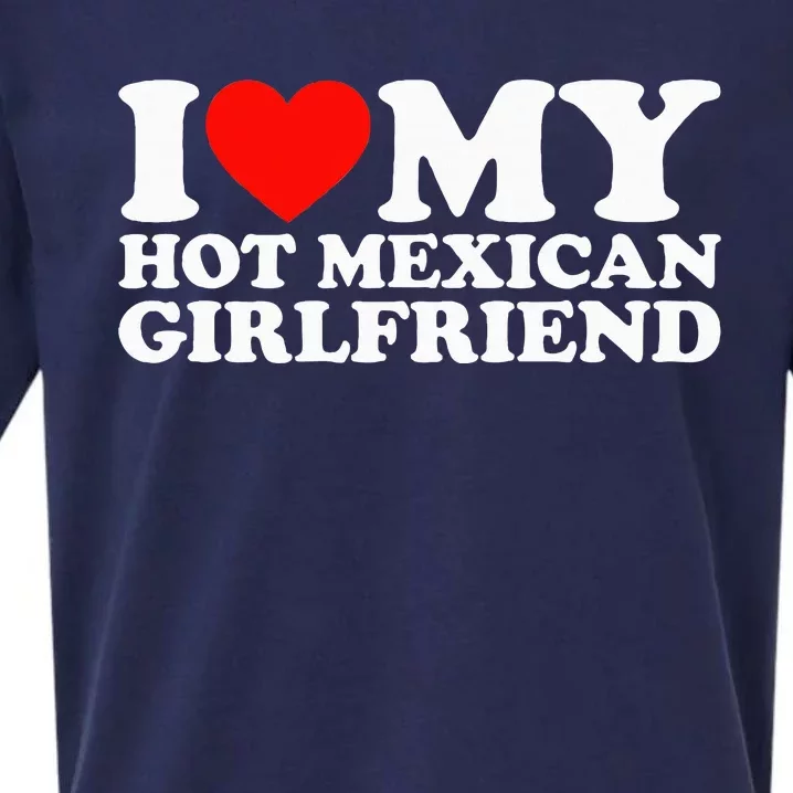 I Love My Hot Mexican Girlfriend Sueded Cloud Jersey T-Shirt