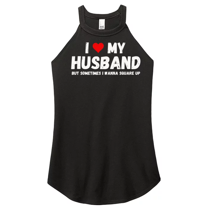 I Love My Husband Women’s Perfect Tri Rocker Tank