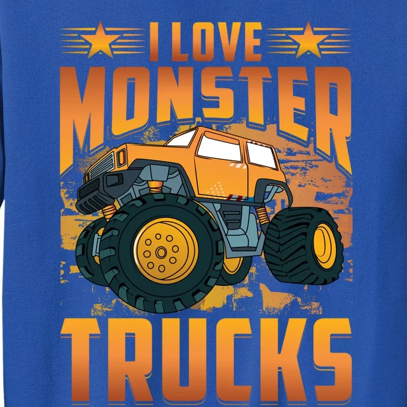 I Love Monster Trucks Cute Gift Tall Sweatshirt