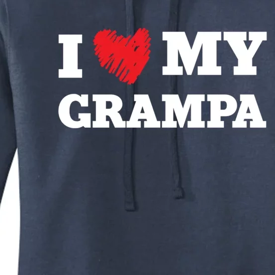 I Love My Grampa Favorite Family Member Valentines Gift Women's Pullover Hoodie