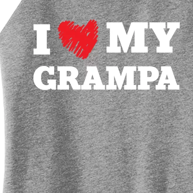 I Love My Grampa Favorite Family Member Valentines Gift Women’s Perfect Tri Rocker Tank