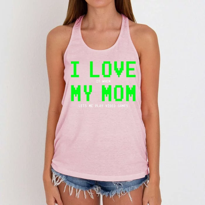 I Love My Mom Gamer Funny Gift For Teen Video Games Gift Women's Knotted Racerback Tank