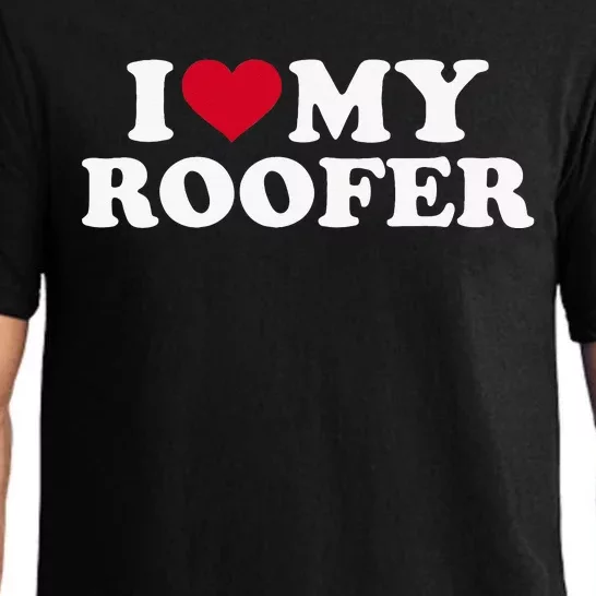 I love my roofer Pajama Set