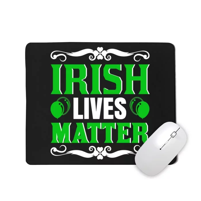 Irish Lives Matter Mousepad