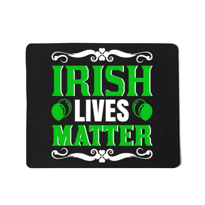 Irish Lives Matter Mousepad